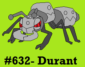 Durant by Dragoonknight717
Durant is rather silly, I mean, the first time you hear it scream at you as it appears, wow X)  That and the fact that they made its Dream World ability Truant, seemingly just for the pun of it.
