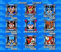 Stage Select by Crappyblueluigi
Bugger is indeed the word here, as I find myself surrounded by eight of the Robot Masters that gave me the most trouble.  This.... could be trouble.
