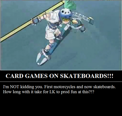 Card Games on Skateboards by Bowserslave
Hmm....  Well, I suppose it's a logical progression...
