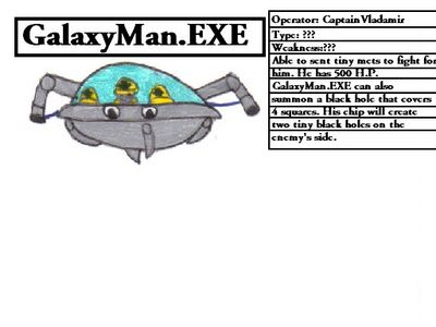 GalaxyMan EXE by KevROB948
It seems this rendition of GalaxyMan is a UFO piloted by Mettaurs.  Well that sounds adorable!
