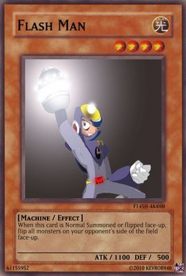 Flash Man by KevROB948
The effect of this card seems interesting, and rather fitting for Flash Man.
