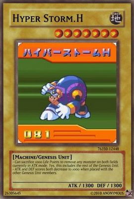 Hyper Storm H by cardmaster9
Literally rounding out the trio of Genesis Unit cards, Hyper Storm H seems to be a loner.  He's at his best when played by himself, rather than with his teammates, and has the power to blow away anyone currently in attack mode.  Quite a field clearer!
