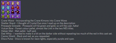 RWM Weapon Pallets by Jon Causith
Jon helped me think up weapon pallets for the weapons from my Robot Masters.  I'm guessing Dae Whip is a joke reference to something else, though the actual weapon name there is Devil Chain, haha.
