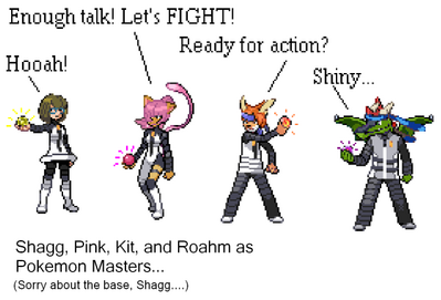 Pokémon Masters by WaterWolf913
We're ready to battle!... though I am a bit busy staring at a shiny right now...  Note, there is the apology for Shagg's base... guess they ran out of Galactic admins... ^_^;
