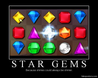 Star Gems by EvilMariobot
I'm usually not a major fan of what the industry calls "puzzle" games... and then there's Bejeweled...

