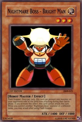 Bright Man by zacexe3
Here we have a Nightmare Boss card.  Bright Man's effect sounds like it could cause a good bit of trouble for the opponent.
