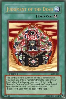 Judgment of the Dead by zacexe3
This ritual card will summon Shikieiki Yamaxanadu to the field.  If done with just the right cards, it can have even more effects.
