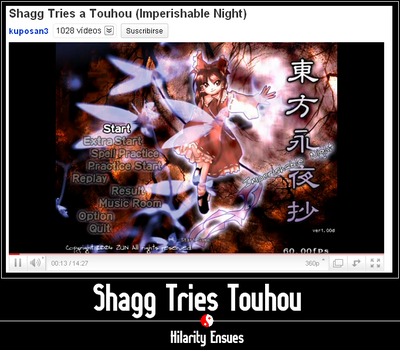 Shagg Tries Touhou by GandWatch
Actually, for a first, blind attempt at Touhou, Shagg did rather respectably, I think ^_^
